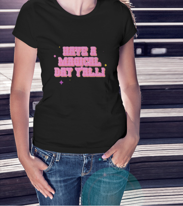 Have A Magical Day Y'all Pastel Pink Text With Colorful Stars T-Shirt