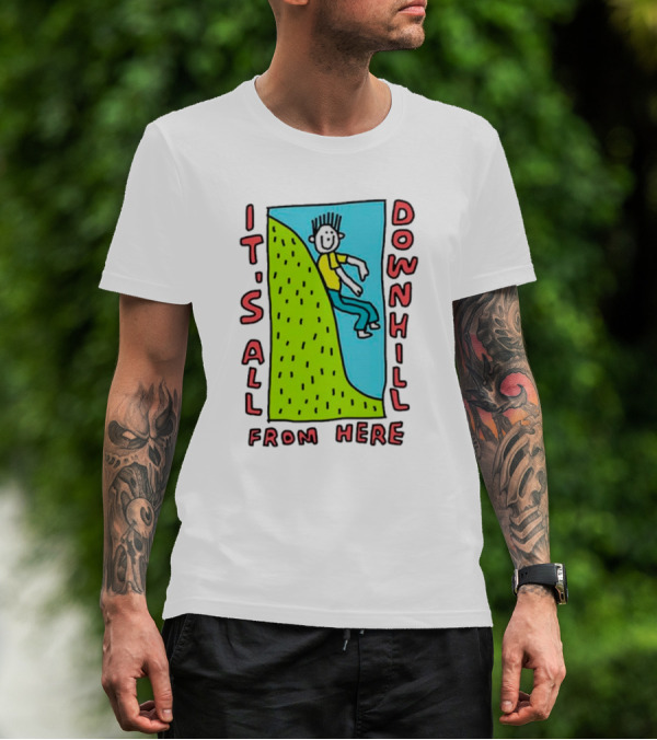 IT'S ALL DOWNHILL FROM HERE Cartoon Character Sliding Down Green Hill T-Shirt