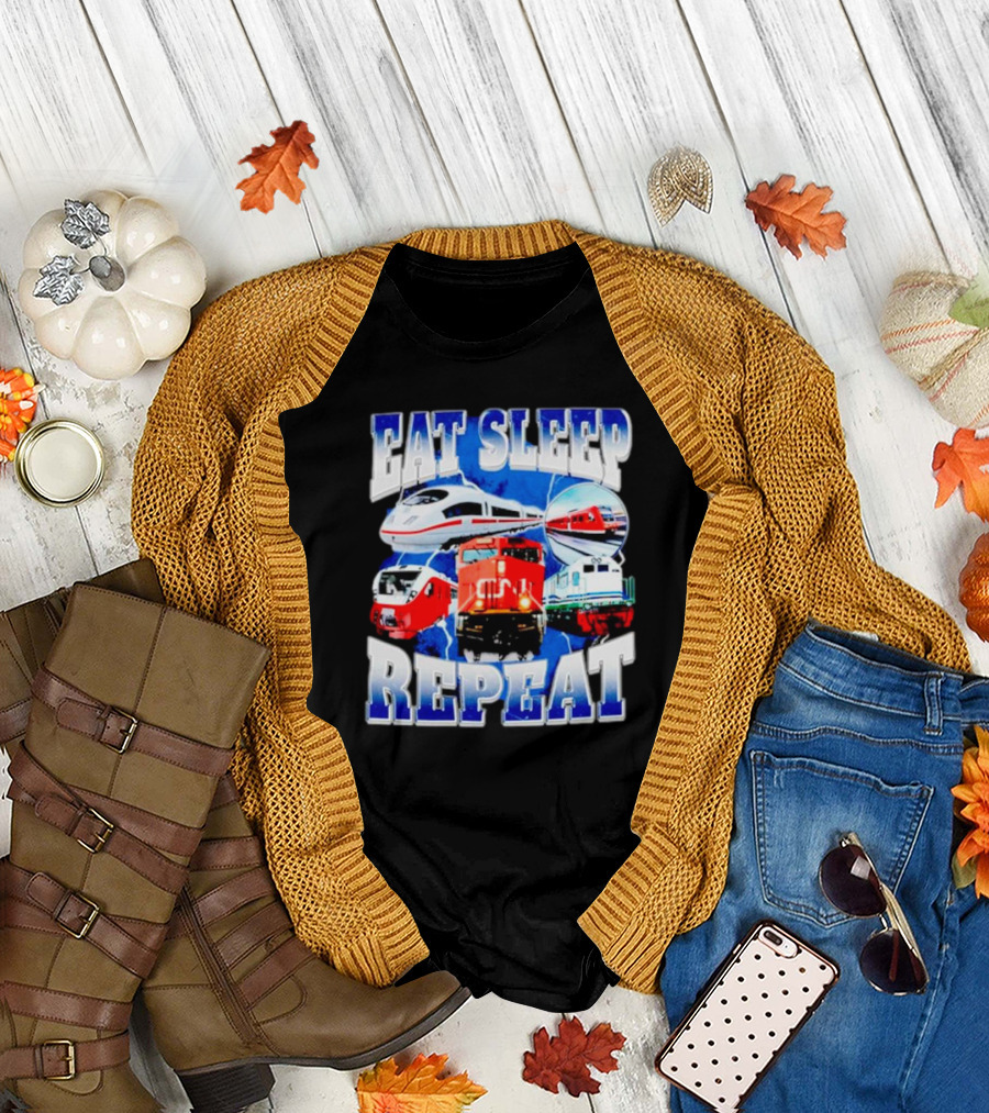 Eat Sleep Train Repeat Locomotive Compilation T-Shirt