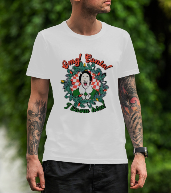 Elf Omg Santa I Know Him Funny Christmas Wreath Lights T-Shirt