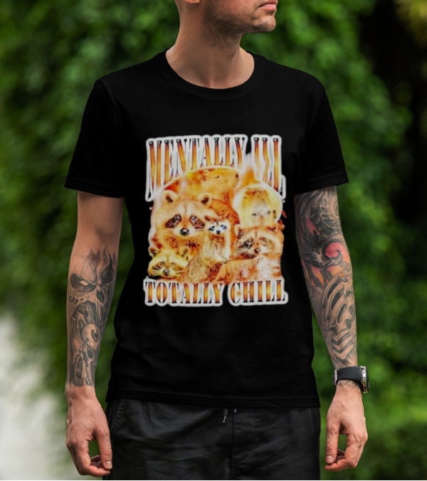 Mentally Ill Totally Chill Raccoon Vintage T-Shirt