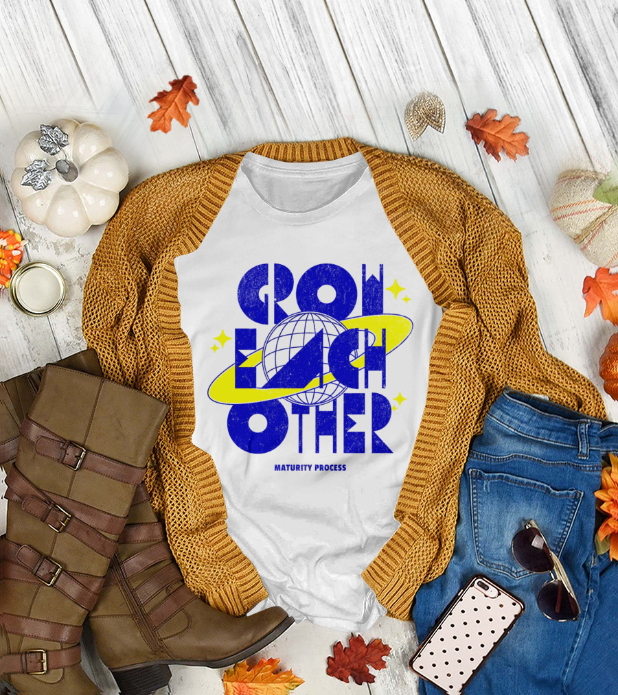 GROW EACH OTHER MATURITY PROCESS Planetary T-Shirt