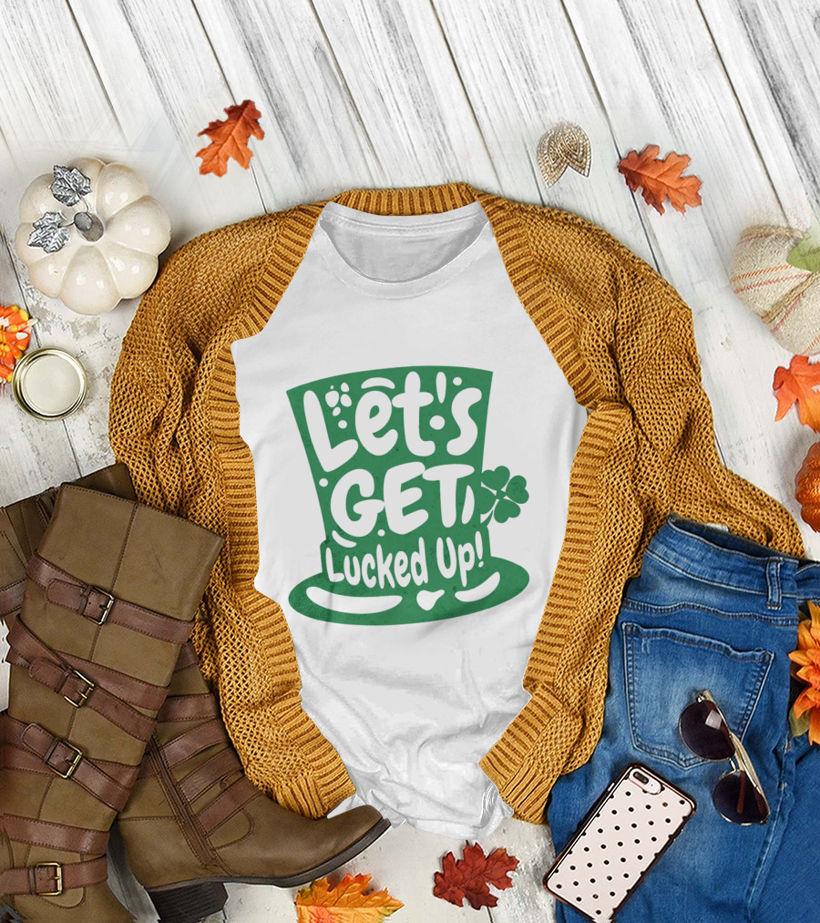 Let's Get Lucked Up St. Patrick's Day Leprechaun Hat with Shamrock T-Shirt
