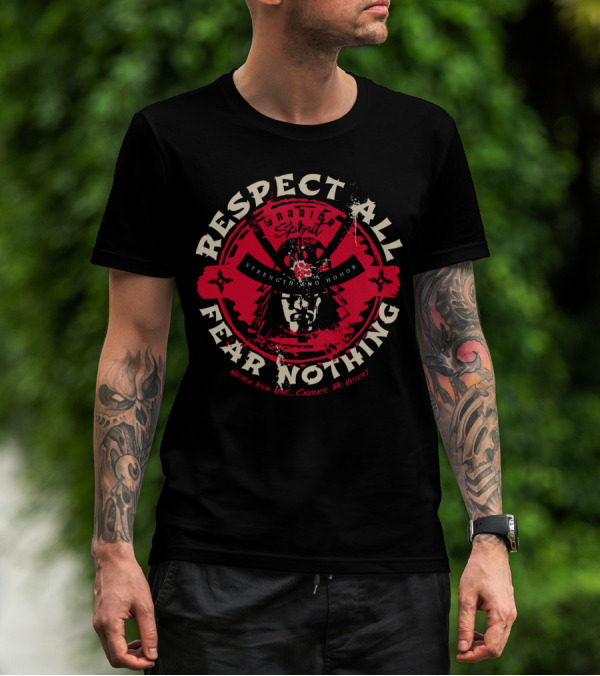 Respect All Fear Nothing Warrior Spirit Strength And Honor Samurai T-Shirt