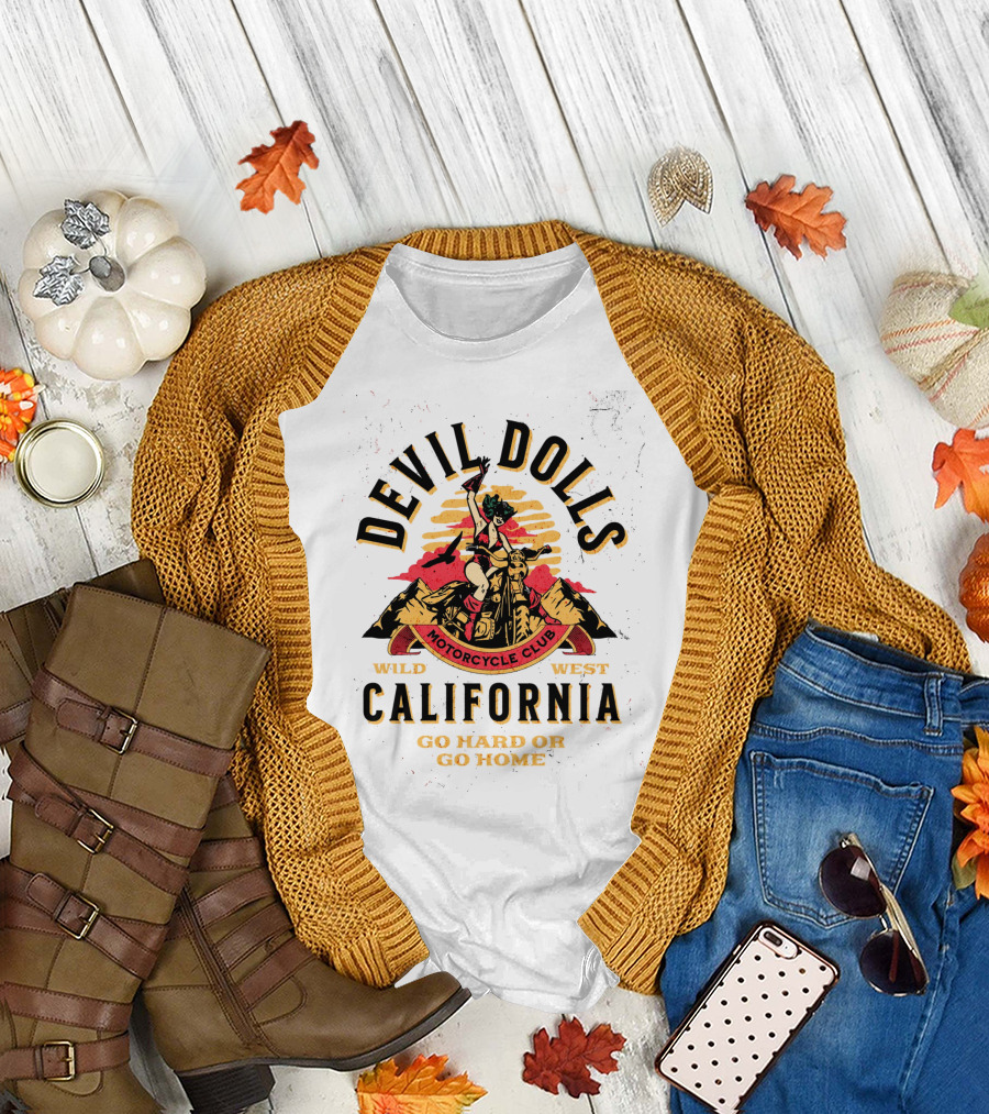 Devil Dolls Motorcycle Club Wild West California Go Hard or Go Home T-Shirt