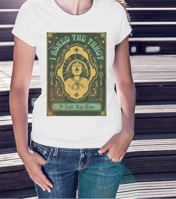 I Asked The Tarot It Said Nap Time T-Shirt