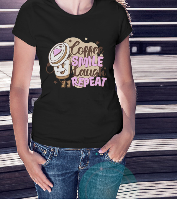 Coffee Smile Laugh Repeat Cartoon Mascot Happiness T-Shirt