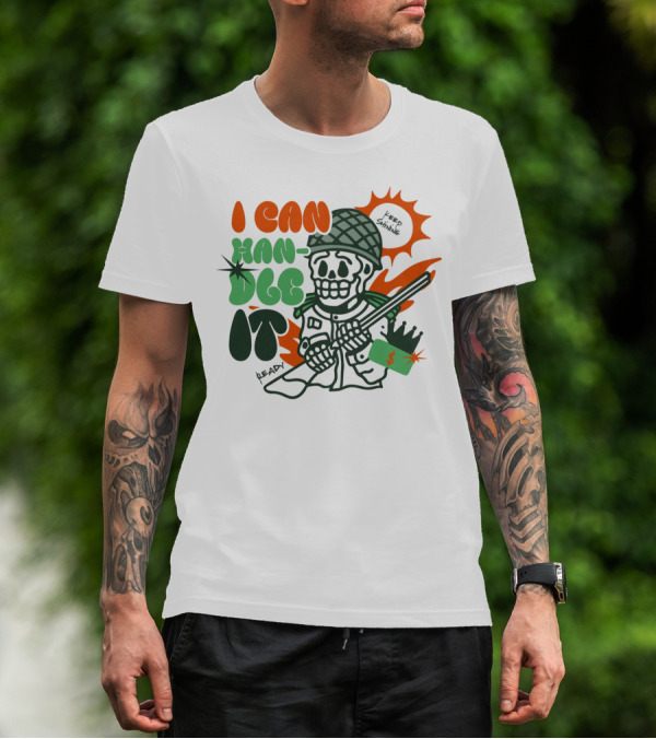 I Can Handle It Skeleton Holding Tags In Helmet With Sunburst T-Shirt