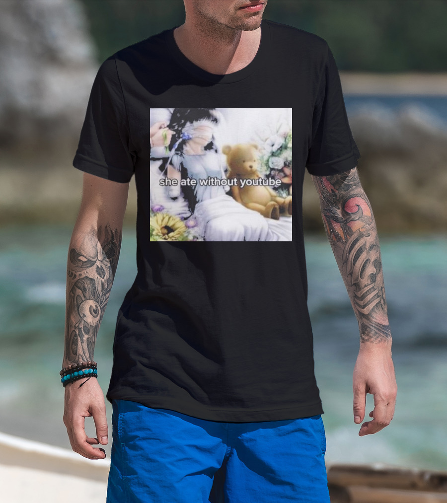 She Ate Without YouTube Floral Teddy Bear Aesthetic T-Shirt