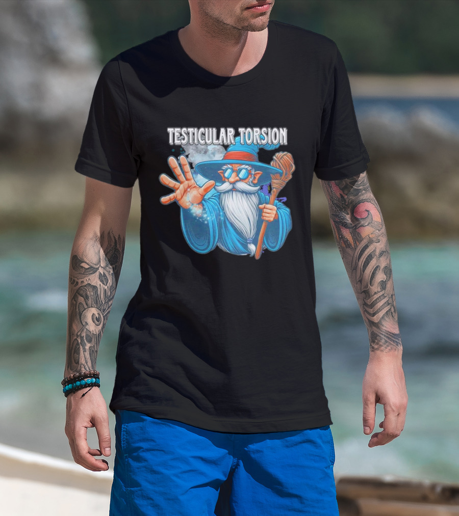 Testicular Torsion Wizard With Magic And Broomstick T-Shirt