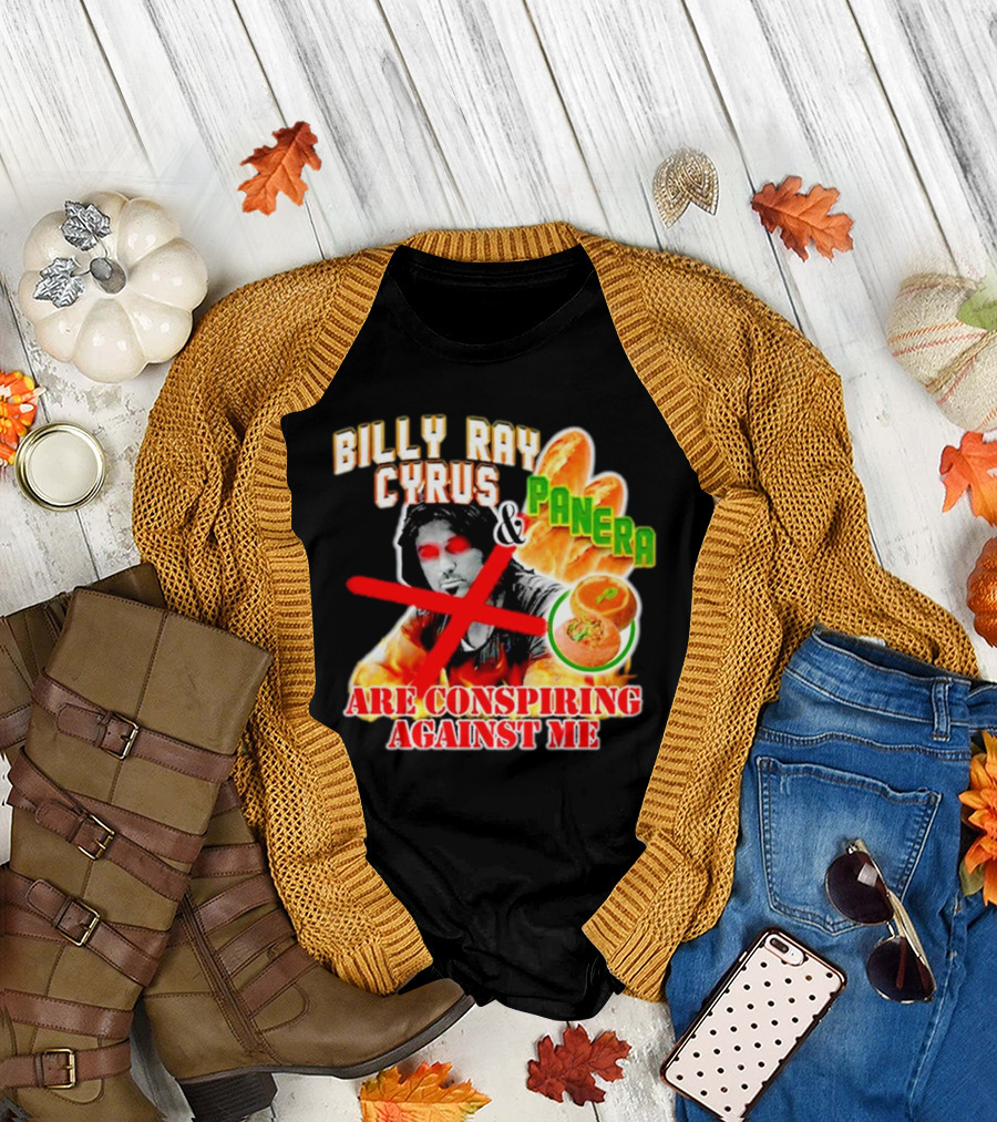 Billy Ray Cyrus Panera Conspiracy Against Me Red Crossed Eyes Fiery Bagel T-Shirt