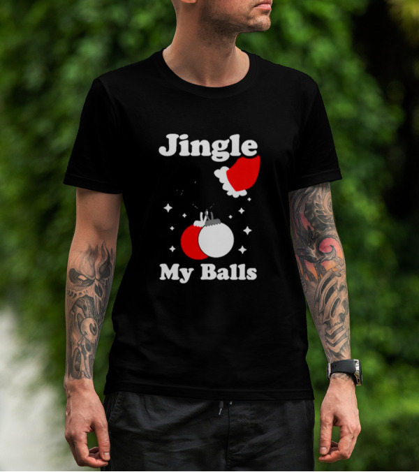 Jingle My Balls Santa Hat Christmas Ornaments T-Shirt