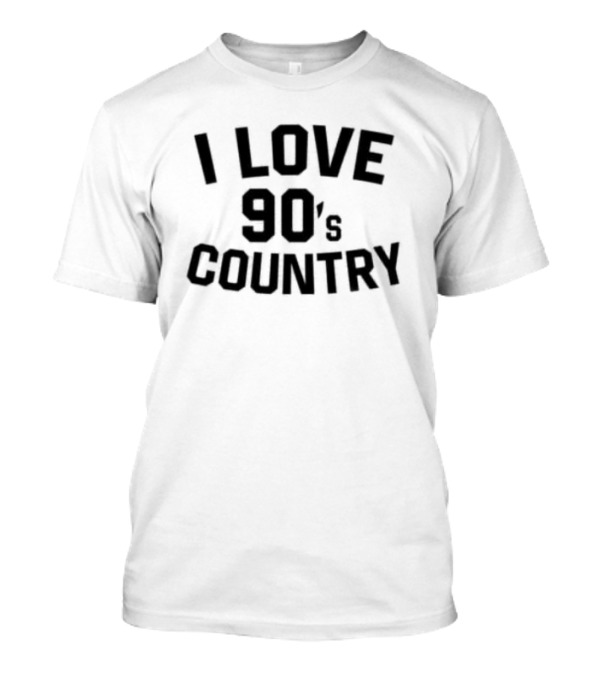 I Love 90s Country T-Shirt