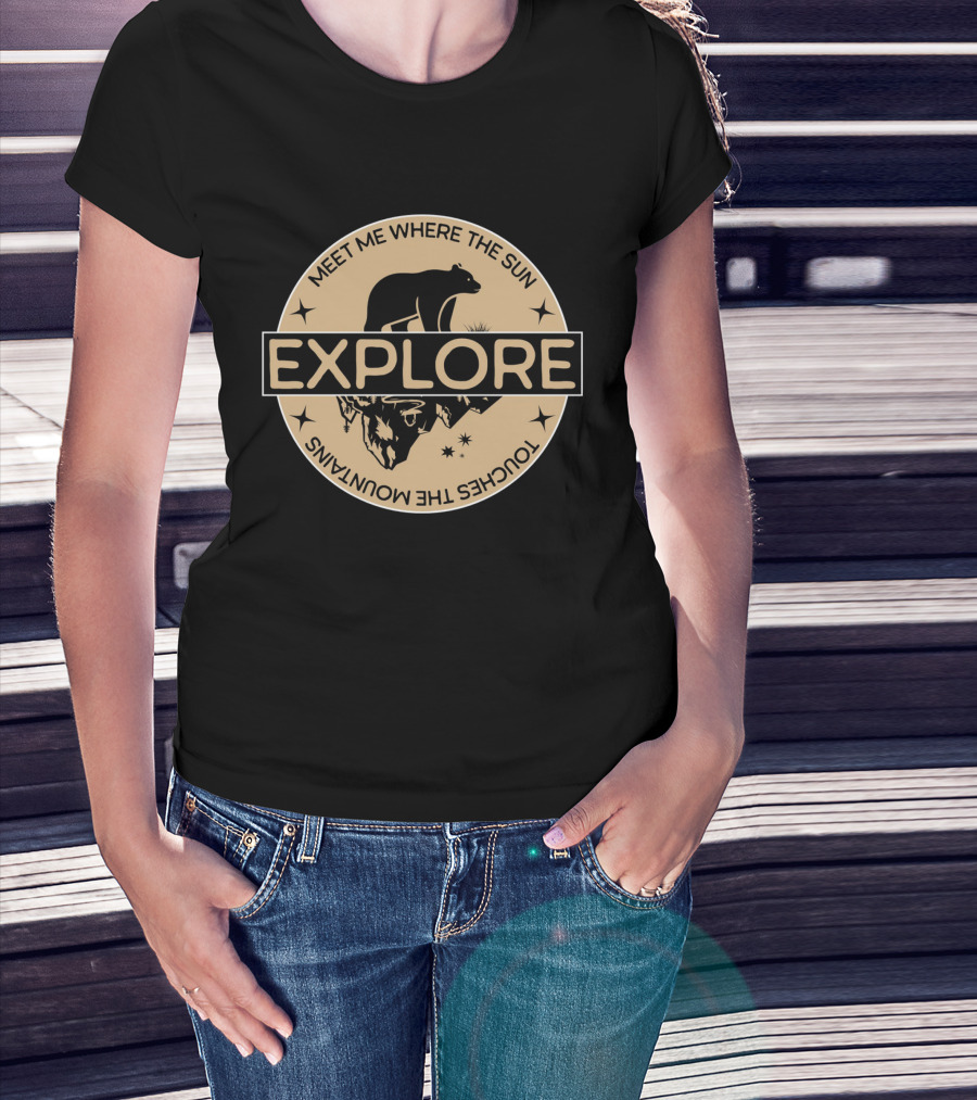 Explore Meet Me Where The Sun Touches The Mountains Bear Badge T-Shirt