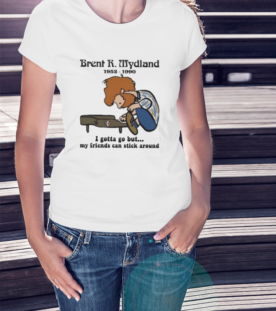 Brent R Mydland 1952 1990 Cartoon Tribute I Gotta Go But My Friends Can Stick Around T-Shirt