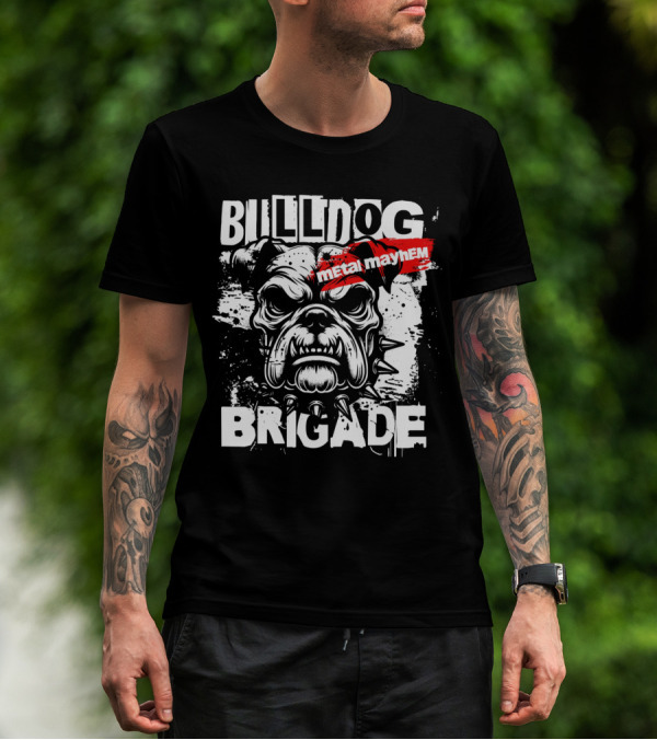 BULLDOG BRIGADE METAL MAYHEM T-Shirt