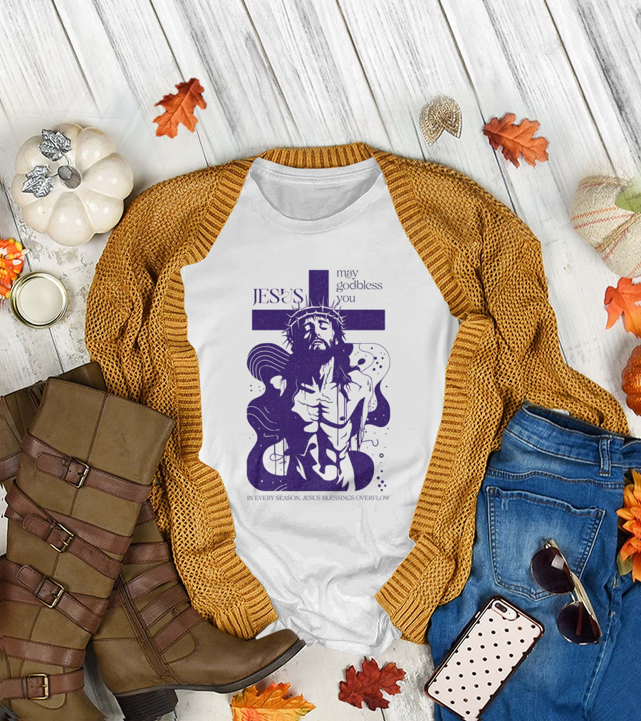 Jesus Vintage May God Bless You In Every Season Jesus Blessings Overflow T-Shirt