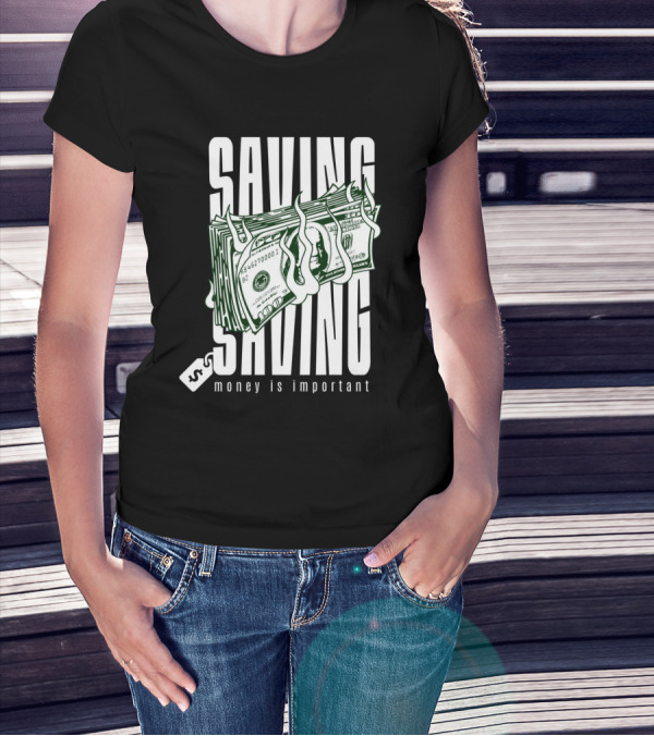Saving Money Is Important Burning Dollar Stack T-Shirt