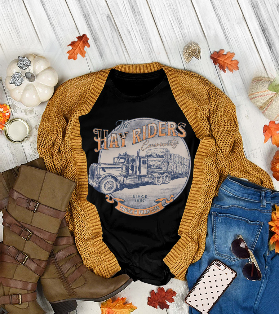 The Hay Riders Community Truck and Farm Life Since 1967 T-Shirt