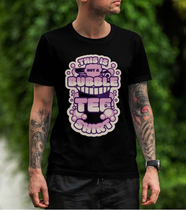 This Is Not A Bubble Tea T-Shirt
