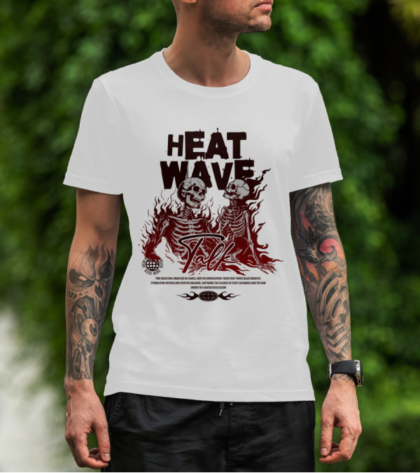 HEAT WAVE SKELETONS AND SECRETS IN THE FLAMES OF FALL T-Shirt