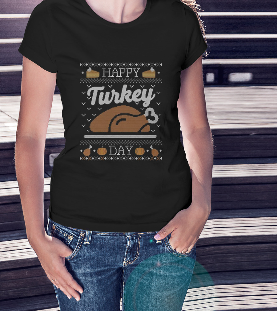 Happy Turkey Day Thanksgiving With Pumpkin And Pie T-Shirt