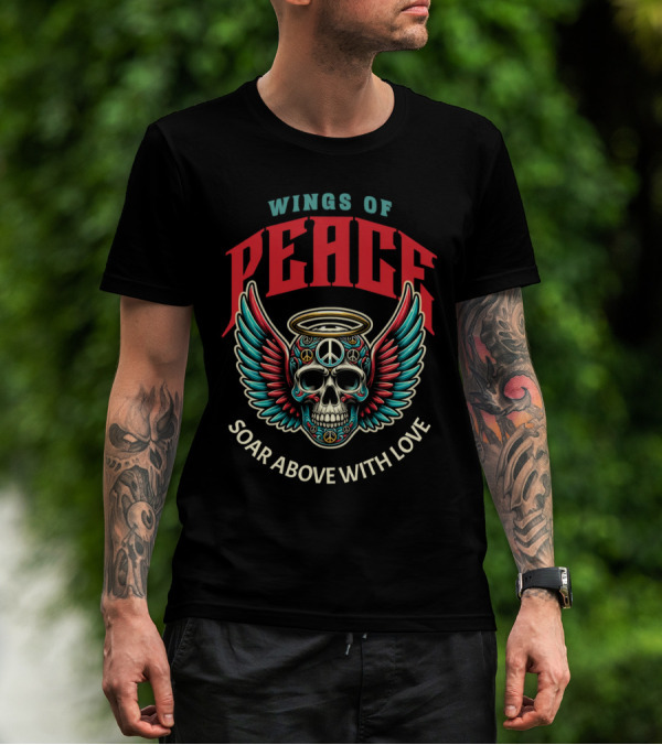 Wings Of Peace Soar Above With Love Peace Symbol Skull And Wings T-Shirt