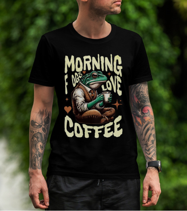 Morning Frogs Love Coffee Caffeine Lover T-Shirt