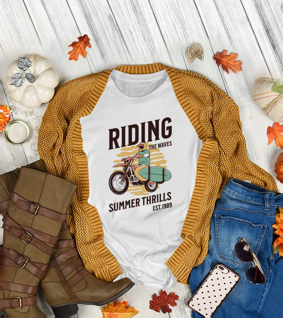 RIDING THE WAVES SUMMER THRILLS EST. 1989 T-Shirt