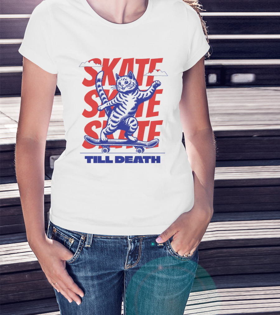 SKATE SKATE SKATE TILL DEATH Cat On Skateboard T-Shirt