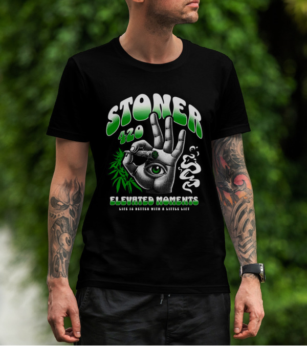 Stoner 420 Elevated Moments Life Is Better With A Little Lift T-Shirt