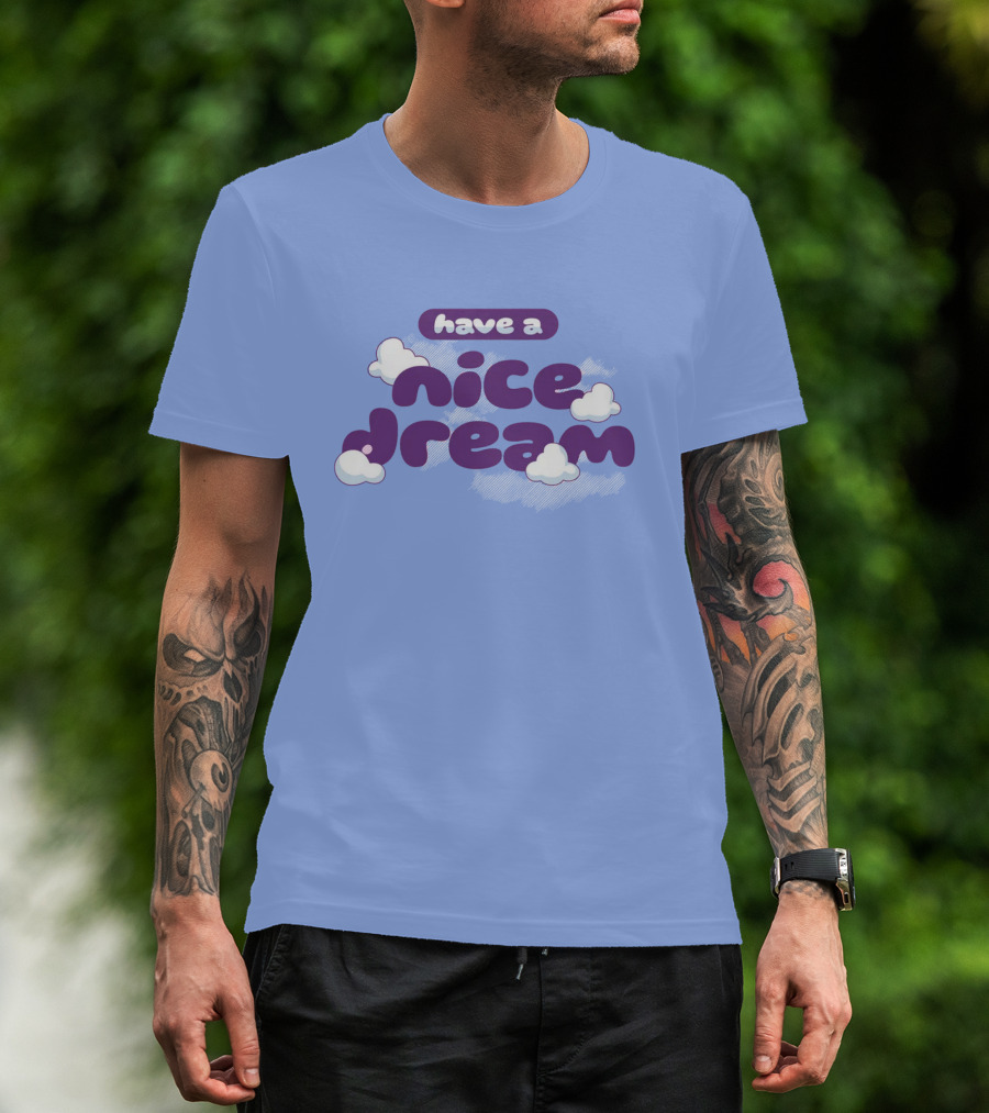 Have A Nice Dream Cloudy Purple Text T-Shirt