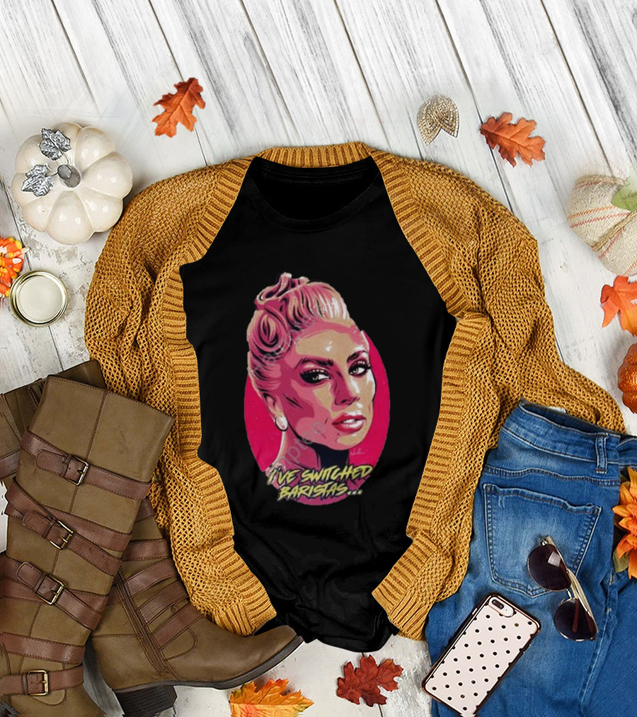 Lady Gaga I’ve Switched Baristas Pop T-Shirt