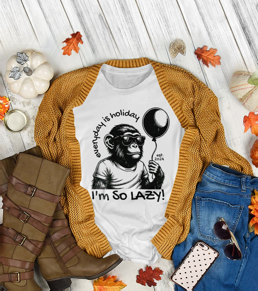 Everyday Is Holiday I'm So Lazy Est. T-Shirt