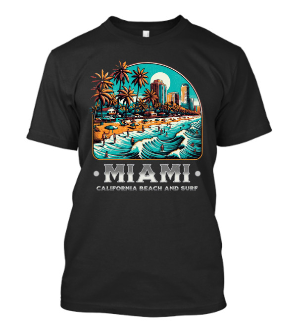 Miami California Beach And Surf Oceanfront Vibes With Palm Trees And Skyline T-Shirt