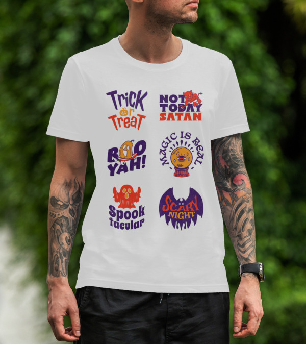 Trick Or Treat Not Today Satan Boo Yah Magic Is Real Spooktacular Scary Night T-Shirt