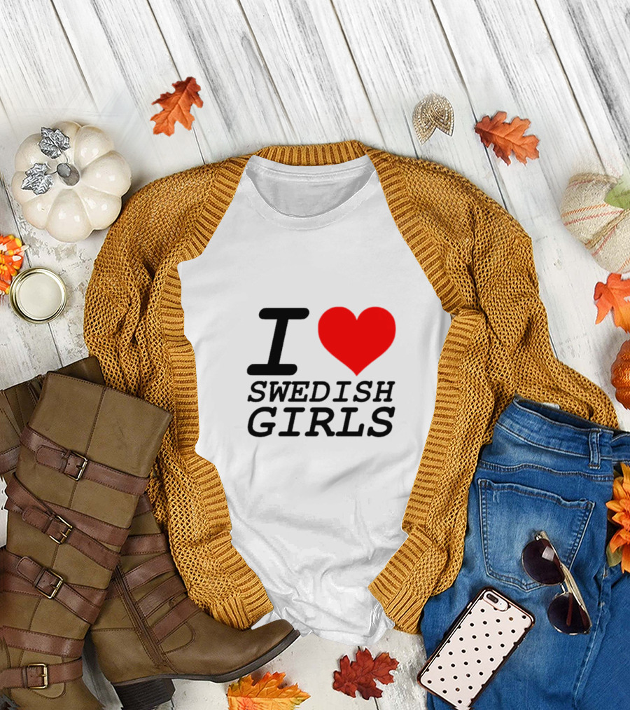 I Heart Swedish Girls T-Shirt