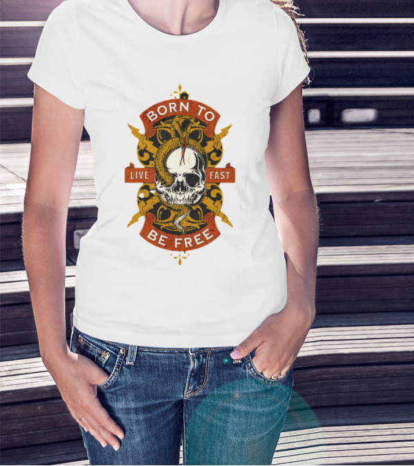 Born To Be Free Live Fast Skull With Snake And Ornate T-Shirt