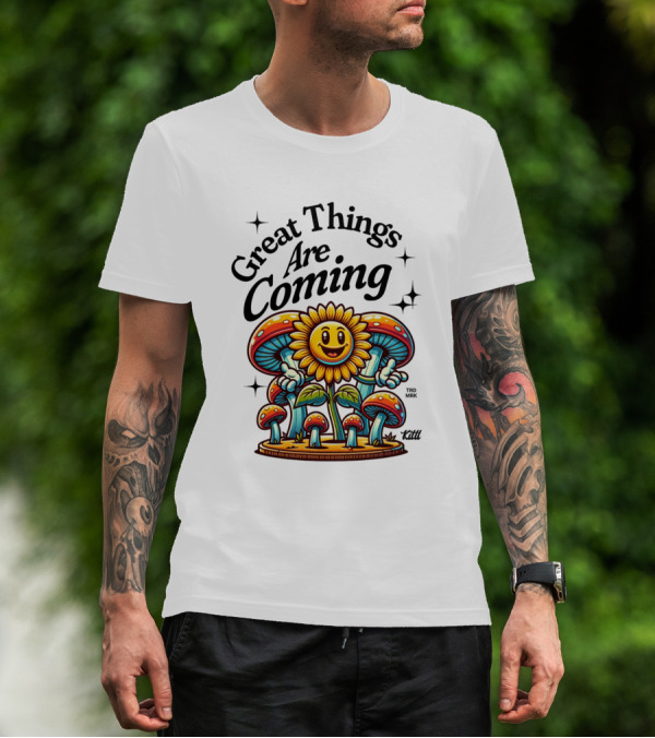 Great Things Are Coming Sunflower With Colorful Mushrooms And Stars T-Shirt
