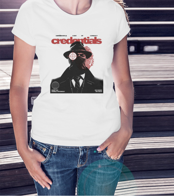 Credentials Underworld Code Of Conduct Keep On Family Interest No Name No Face T-Shirt