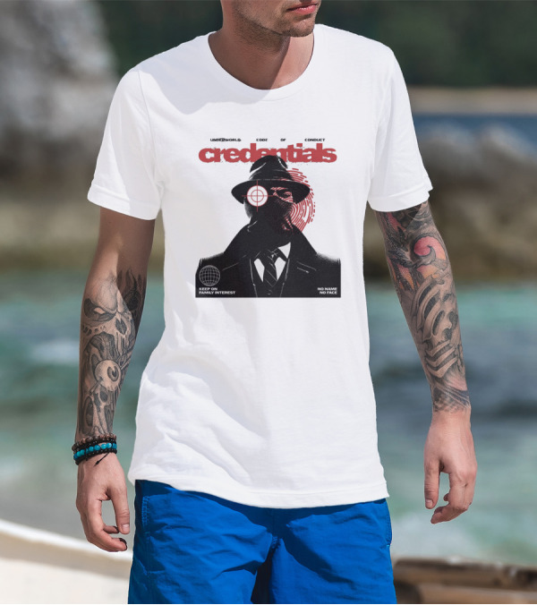 Credentials Underworld Code Of Conduct Keep On Family Interest No Name No Face T-Shirt