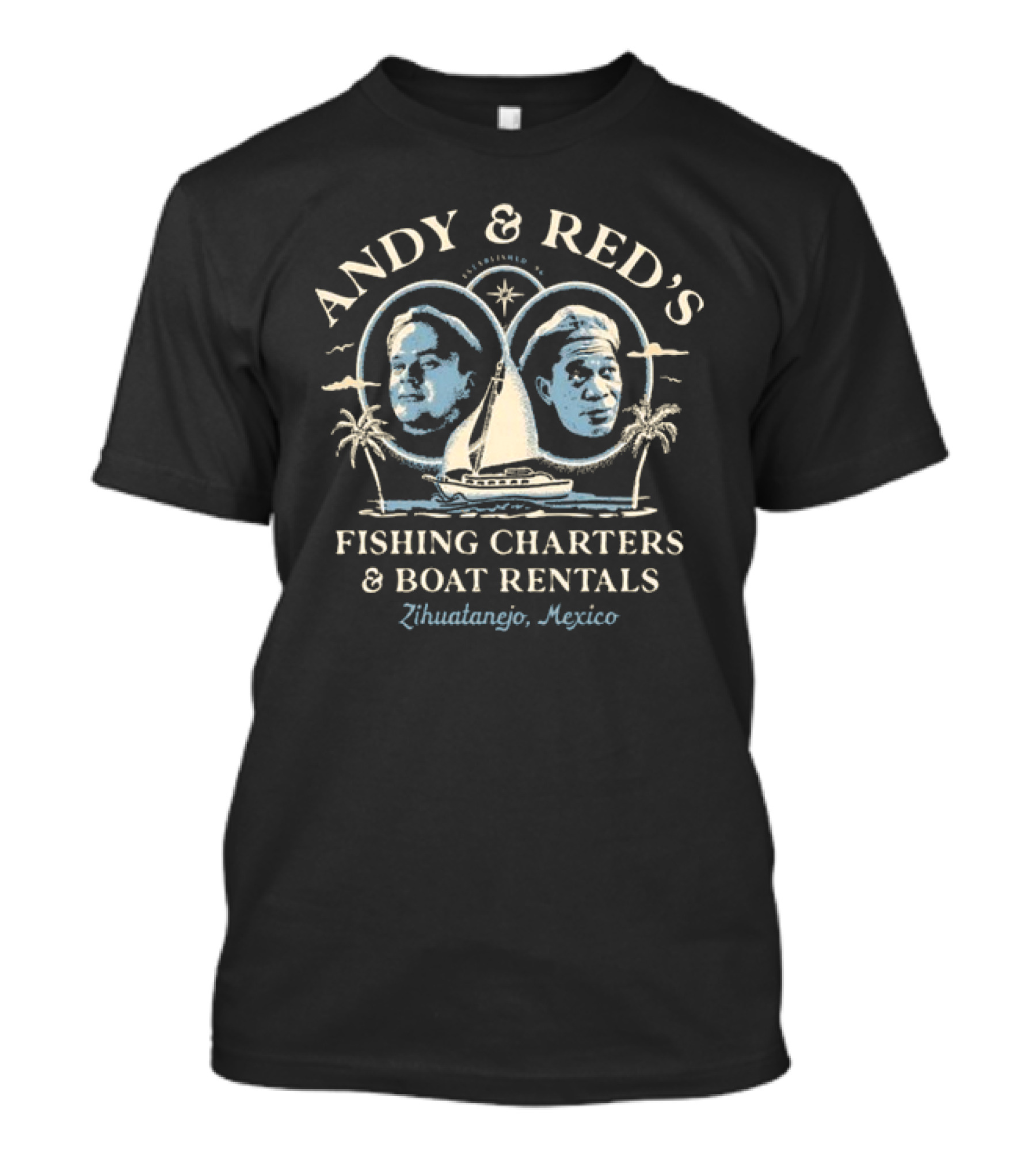 Andy And Red's Fishing Charters And Boat Rentals Zihuatanejo Mexico T-Shirt