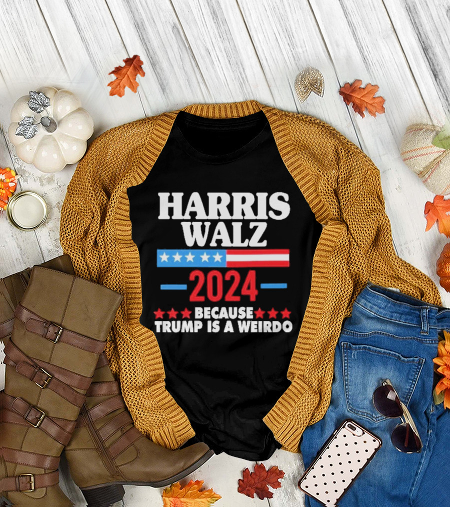 Harris Walz 2024 Stars and Stripes Because Trump Is a Weirdo T-Shirt