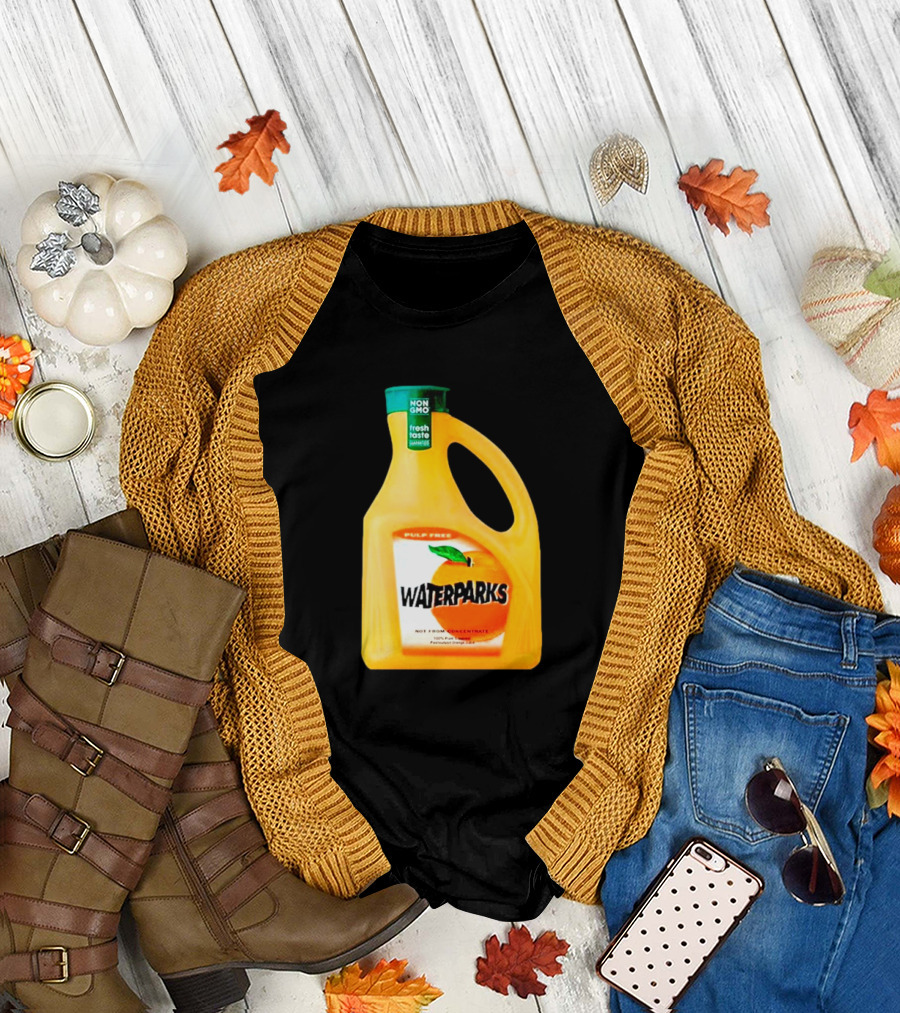 Waterparks Non GMO Fresh Taste Orange Juice Pulp Free T-Shirt