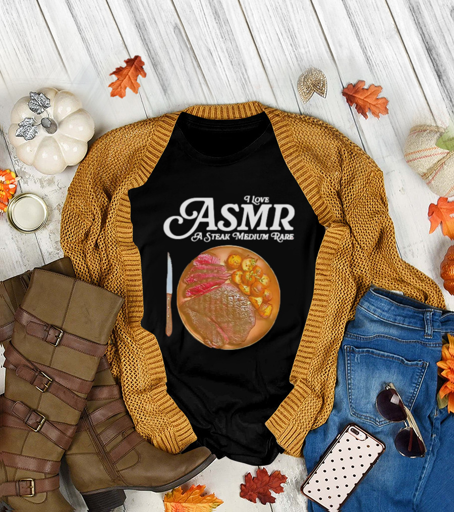 I Love ASMR A Steak Medium Rare with Sliced Meat and Knife T-Shirt