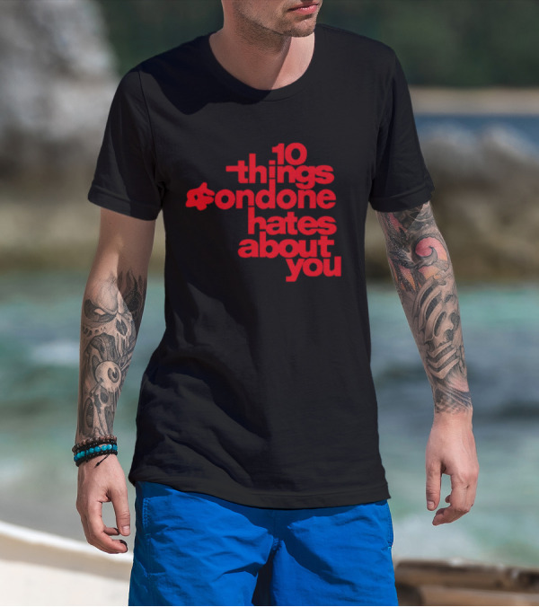 10 Things Condone Hates About You T-Shirt