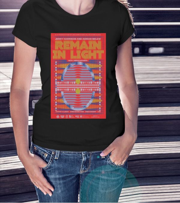 Jerry Harrison And Adrian Belew Remain In Light With Abracadabra At China Basin Park San Francisco CA August 17 T-Shirt