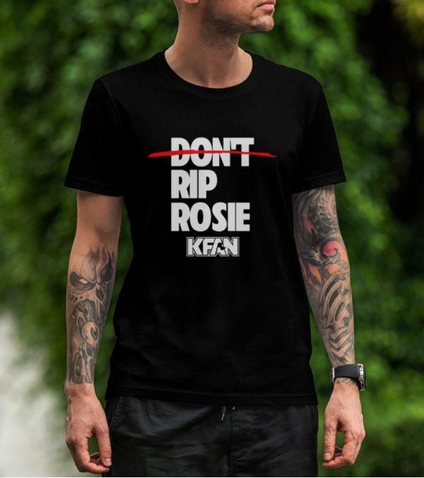 Kfan Fm 100.3 Don’t Rip Rosie T-Shirt
