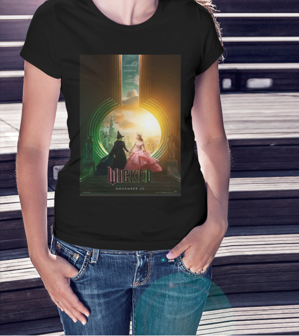 Wicked Everyone Deserves The Chance To Fly November 22 T-Shirt