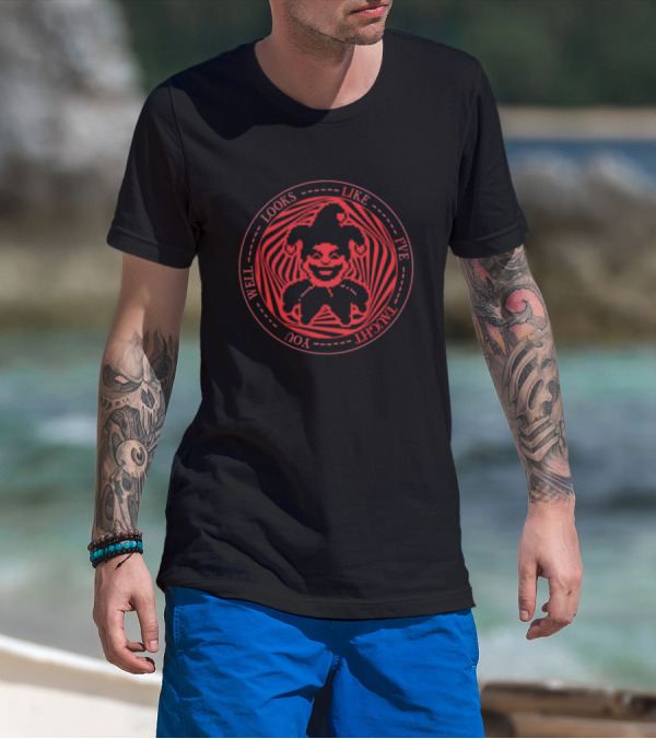 I’ve Taught You Well Looks Like Jester Circle T-Shirt